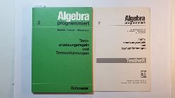 K. Heipcke ; L. Neupert u. F. Thiesemann  Algebra programmiert, Teil: 2., Termersetzungsregeln und Trmumformungen 