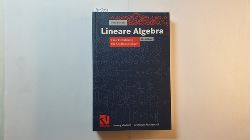 Fischer, Gerd  Lineare Algebra : (eine Einfhrung fr Studienanfnger) 