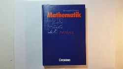 Thomas Jahnke ; Hans Wuttke [Hrsg.]  Mathematik, Teil: Gymnasiale Oberstufe - Analysis 
