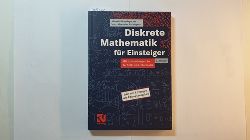 Albrecht Beutelspacher ; Marc-Alexander Zschiegner  Diskrete Mathematik fr Einsteiger : mit Anwendungen in Technik und Informatik 