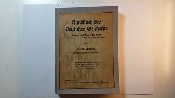 Brandt, Otto [Begr.] ; meyer, Arnold Oskar [Hrsg.]  Handbuch der deutschen Geschichte, Teil: Bd. 1., Deutsche Geschichte bis zum Ausgang des Mittelalters 