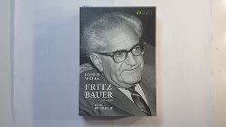 Wojak, Irmtrud  Fritz Bauer 1903-1968. Eine Biographie 