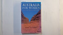 Susan Hawthorne ; Renate D. Klein [Hrsg.]  Australia for Women: Travel and Culture 