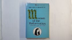 Bainton, Roland Herbert   Women of the Reformation in France and England 