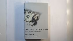 Sarkar, Saral  The Crises Of Capitalism: A Different Study of Political Economy 