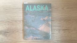 Edgar Marsch [Text]; Ulrich Ackermann [Fotos]  Alaska 