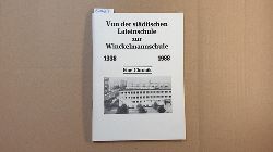   Von der stdtischen Lateinschule zur Winckelmannschule 1338 - 1988 : Eine Chronik 