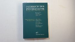 Frank, Claudia ; Hermanns, Ludger M. ; Lchel, Elfriede (Herausgeber)  Jahrbuch der Psychoanalyse/ Band 65: Manische Elemente und Wiedergutmachung 