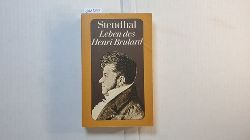 Stendhal  Stendhal: Stendhal-Werkausgabe, Teil: Bd. 8., Leben des Henri Brulard : Autobiogr. 