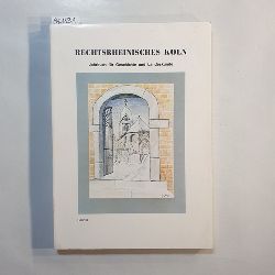 Geschichts- und Heimatverein Rechtsrhenisches Kln e. V.  Rechtsrheinisches Kln. Jahrbuch fr Geschichte und Landeskunde. Band 3 
