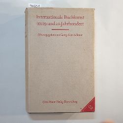 Schauer, Georg Kurt  Internationale Buchkunst im 19. und 20. Jahrhundert 