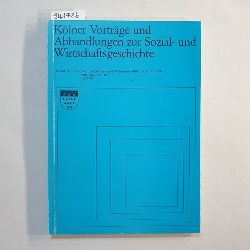 Sprenger, Bernd  Klner Vortrge und Abhandlungen zur Sozial- und Wirtschaftsgeschichte ; H. 33: Whrungswesen und Whrungspolitik in Deutschland von 1834 bis 1875 