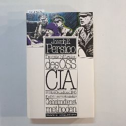 Persico, Joseph E.  Die spte Infiltration des OSS, CIA im Nazi-Deutschland 1945 : e. Dokument klass. Geheimdienstmethoden 