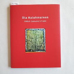   Ola Kolehmainen: Cathedral of Light 