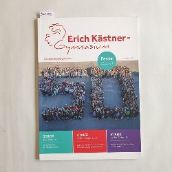   Erich-Kstner-Gymnasium: Das Jubilumsmagazin 2016 