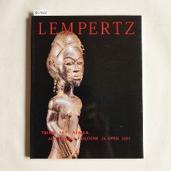 Diverse  Kunsthaus Lempertz <Kln>: Lempertz-Auktion: 838. Katalog Tribal Art : Africa 