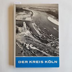 Dewitz, Victor von  Der Kreis Kln - Geschichte - Kultur - Wirtschaft - Verwaltung 