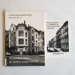 Meynen, Henriette  Wohnbauten in Kln-Ehrenfeld : Aspekte zur Entwicklung u. Gestalt e. Vororts; Mit 1 Heft 