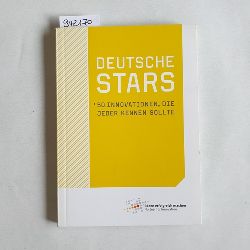   Deutsche Stars : 50 Innovationen, die jeder kennen sollte 