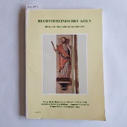 Geschichts- und Heimatverein Rechtsrhenisches Kln e. V.  Rechtsrheinisches Kln. Jahrbuch fr Geschichte und Landeskunde. Band 12 