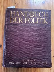 Laband, Paul, Wach, Adolf, Wagner, Adolf, Jellinek, Georg, u.a. (Hrsg.)  Handbuch der Politik. Zweiter Band: Die Aufgaben der Politik 