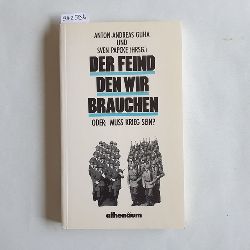 Guha, Anton-Andreas [Hrsg.]  Der Feind, den wir brauchen oder: muss Krieg sein? 