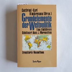 Kindermann, Gottfried-Karl  Grundelemente der Weltpolitik. Eine Einfhrung 