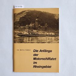 Weber, Heinz  Die Anfnge der Motorschiffahrt im Rheingebiet 