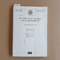 Neuhaus, Helmut  Die Rolle des Unternehmers in Staat und Gesellschaft. Atzelsberger Gesprche 2006. 
