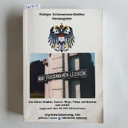 Schnemann-Steffen, Rdiger  Kln Strassennamen Lexikon. Die Klner Straen, Gassen, Wege, Pltze, Brcken und Parks kurz erklrt 