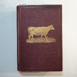 Kirchner, Wilhelm  Handbuch der Milchwirtschaft auf wissenschaftlicher und praktischer Grundlage 