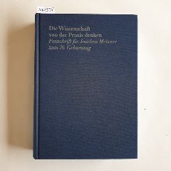 Becker, Klaus [Hrsg.]  Die Wissenschaft von der Praxis denken : Festschrift fr Joachim Metzner zum 70. Geburtstag 