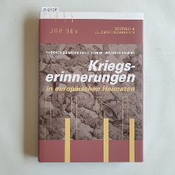 Guido von Bren, Michael D. Gutbier, Wolfgang Hasberg (Hrsg.)  Kriegserinnerungen in europischen Heimaten : Nachlese zu einer Erinnerung an den Ersten Weltkrieg 