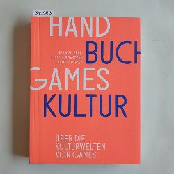 Olaf Zimmermann und Felix Falk  Handbuch Gameskultur 