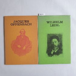   Klner Biographien (2 BCHER)/ Wilhelm Leibl + Jacques Offenbach 