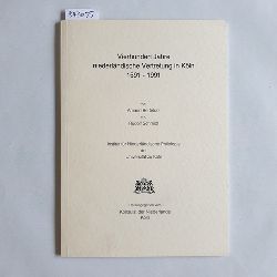 Berteloot, Amand ; Schmidt, Rudolf  Vierhundert Jahre niederlndische Vertretung in Kln 1591 - 1991 