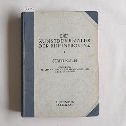 Rahtgens, Hugo   Die Kunstdenkmler der Stadt Kln: Bd. 2, 1 Abteilung., Die kirchl. Denkmler d. Stadt Kln : 