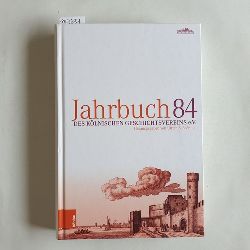 Ulrich S. Soenius (Hrsg.)  Jahrbuch des Klnischen Geschichtsvereins (JbKGV): BD 84 - 2021 