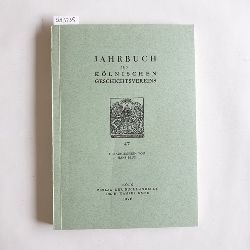 F.C. Heimann (Einleitung)  Jahrbuch des Klnischen Geschichtsvereins e. V. Band 47 - 1976 
