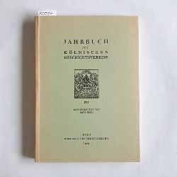 Blum, Hans (Herausgeber)  Jahrbuch des Klnischen Geschichtsvereins e. V. Band 52 - 1981 