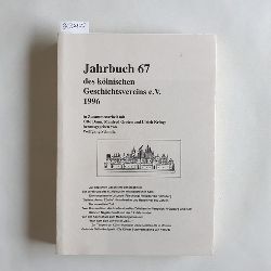 Schmitz, Wolfgang  Jahrbuch des Klnischen Geschichtsvereins e. V. Band 67 - 1996 