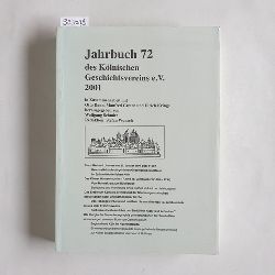 Schmitz, Wolfgang  Jahrbuch des Klnischen Geschichtsvereins e. V. Band 72 - 2001 