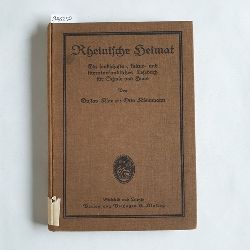 Gustav Klar ; Otto Kleinmann  Rheinische Heimat : Ein landschafts-, kultur- u. literaturkundl. Lesebuch fr Schule u. Haus 