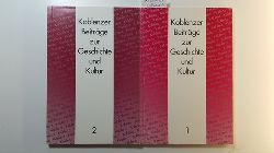 Btori, Ingrid und Kerber, Dieter u.a.  Koblenzer Beitrge zur Geschichte und Kultur/Neue Folge 1 +2 (2 BCHER) 