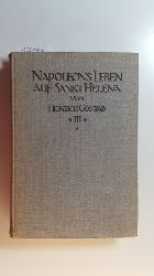 Conrad, Heinrich  Napolons Leben. Auf Sankt Helena : Bd. 3 