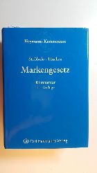 Strbele, Paul ; Hacker, Franz [Hrsg.]  Markengesetz : Kommentar. 10., Aufl. 