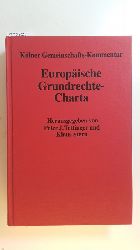 Tettinger, Peter J., [Hrsg.]  Klner Gemeinschaftskommentar zur Europischen Grundrechte-Charta 