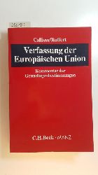 Calliess, Christian [Hrsg.]  Verfassung der Europischen Union : Kommentar der Grundlagenbestimmungen (Teil I) 
