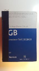 Heidel, Thomas [Hrsg.] ; Dauner-Lieb, Barbara [Hrsg.]  BGB, Teil: Allgemeiner Teil : EGBGB. 2. Aufl. 