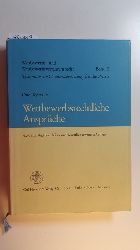 Teplitzky, Otto  Wettbewerbsrechtliche Ansprche : Unterlassung - Beseitigung - Schadensersatz ; Anspruchsdurchsetzung u. Anspruchsabwehr. 6., Aufl. 